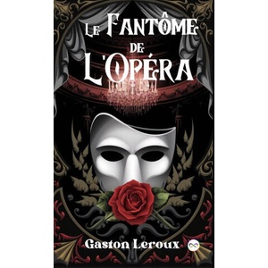 Le Fantôme de l'Opéra | Gaston Leroux (ISBN: 9789361902154)