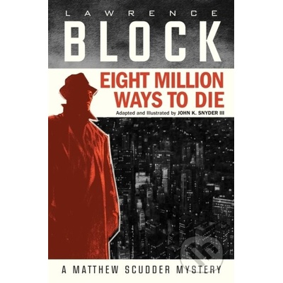 Eight Million Ways To Die Graphic Novel Block LawrencePevná vazba