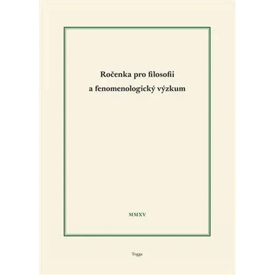 Ročenka pro filosofii a fenomenologický výzkum 2015 - Ladislav Benyovszky