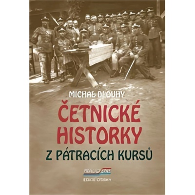 Četnické historky z pátracích kursů - Michal Dlouhý