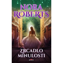 Zrcadlo minulosti - Nora Roberts