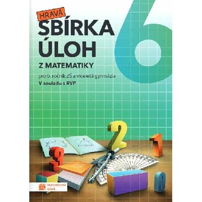 Hravá sbírka úloh z matematiky 6
