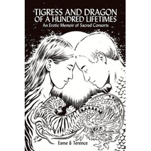 Tigress and Dragon of a Hundred Lifetimes