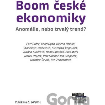 Boom české ekonomiky Anomálie, nebo trvalý trend?