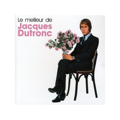 DUTRONC JACQUES: LE MEILLEUR CD