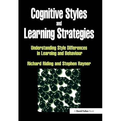 Cognitive Styles and Learning Strategies - Richard Riding, Stephen Rayner