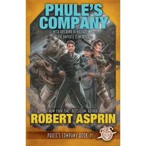 Phule's Company | Robert Asprin (ISBN: 9781614754527)
