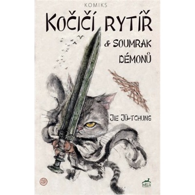 Kočičí rytíř a soumrak démonů (Jie Jü-tchung)(Brožovaná)