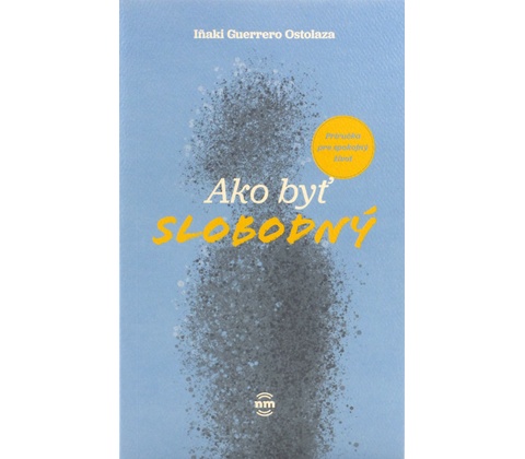 Ako byť slobodný
