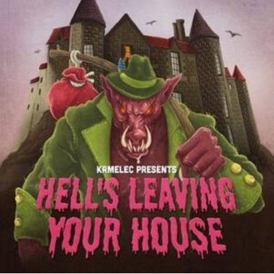 Hell's Leaving Your House - Krmelec CD
