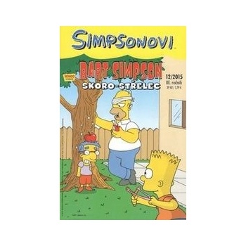 Bart Simpson Skoro-střelec