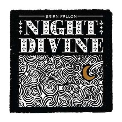 Brian Fallon - Night Divine LP