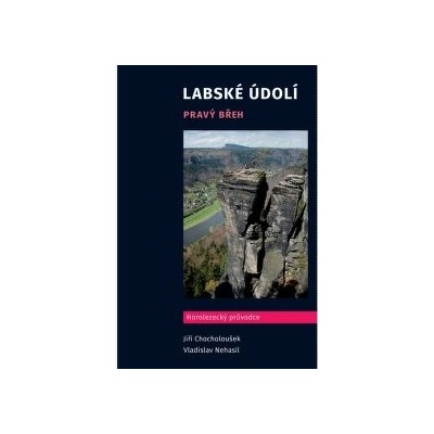 Horolezecký průvodce Labské údolí - Pravý břeh