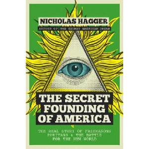 Secret Founding of America | Nicholas Hagger (ISBN: 9781780289526)