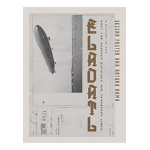 Eladatl: A History of the East Los Angeles Dirigible Air Transport Lines Foster SesshuPaperback