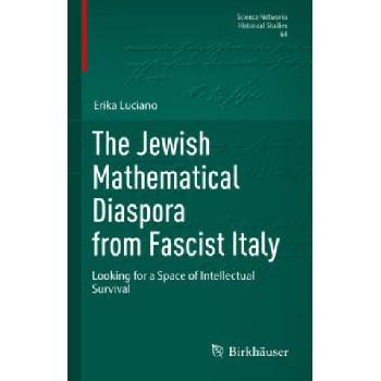 Image 1 of The Jewish Mathematical Diaspora from Fascist Italy | Erika Luciano