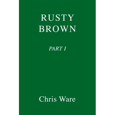 Rusty Brown - Ware Chris – Hledejceny.cz