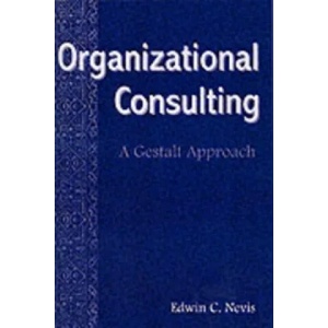 Organizational Consulting | Edwin C. Nevis (1997)