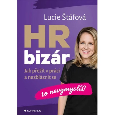 HR bizár To nevymyslíš! Lucie Štáfová