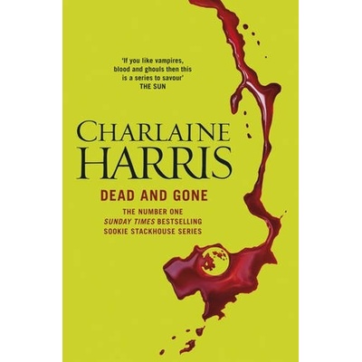 Dead and Gone: A True Blood Novel - Ch. Harris