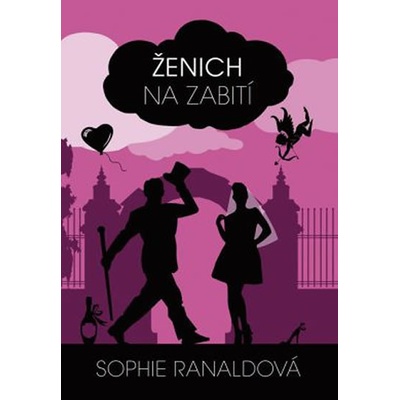 Ženich na zabití - Sophie Ranaldová