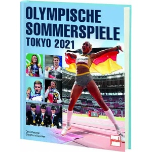 OLYMPISCHE SOMMERSPIELE TOKYO 2021: Das offizielle Eurosport-Buch | Siegmund Dunker (ISBN: 9783613509047)
