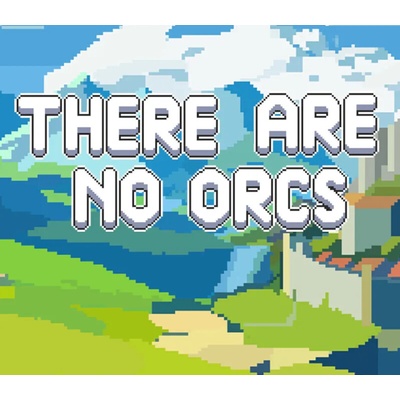 There Are No Orcs