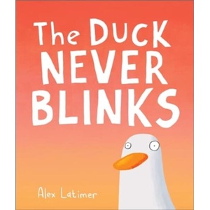 The Duck Never Blinks (ISBN: 9781839132476)