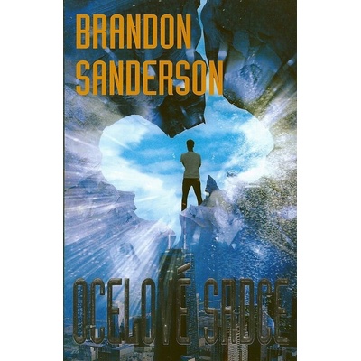 Ocelové srdce Kniha - Sanderson Brandon