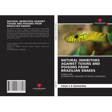 Natural Inhibitors Against Toxins and Poisons from Brazilian Snakes