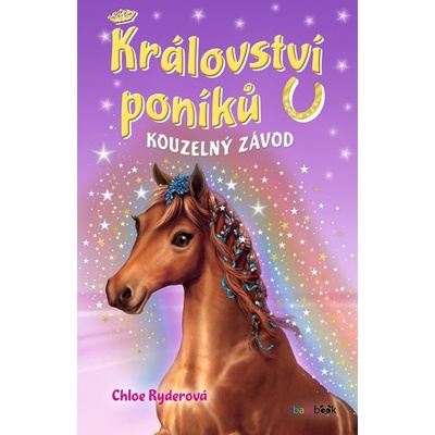 Království poníků Kouzelný závod - Chloe Ryderová