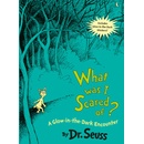 What Was I Scared Of? 10th Anniversary Edition : A Glow-In-The Dark Encounter