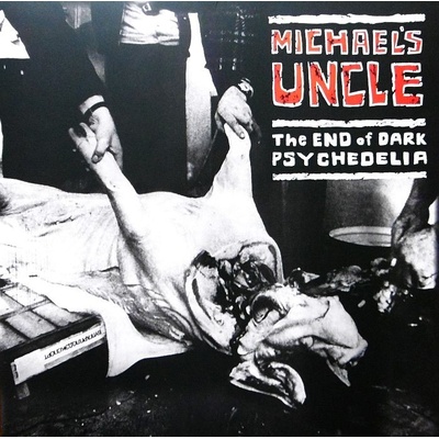Black Point MICHAEL´S UNCLE - The End of Dark Psychedelia - LP LP