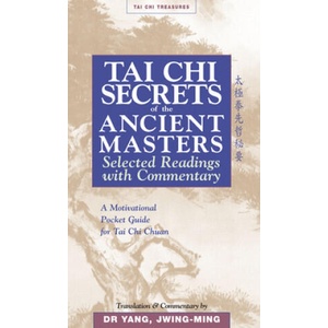 Tai Chi Secrets Ancient Masters | Jwing-Ming Yang (ISBN: 9781886969711)