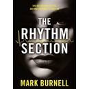 The Rhythm Section - Mark Burnell