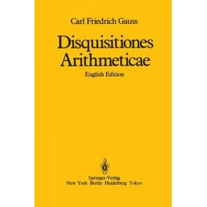 Disquisitiones Arithmeticae | Carl Friedrich Gauss, William C. Waterhouse, Arthur A. Clarke (ISBN: 9780387962542)