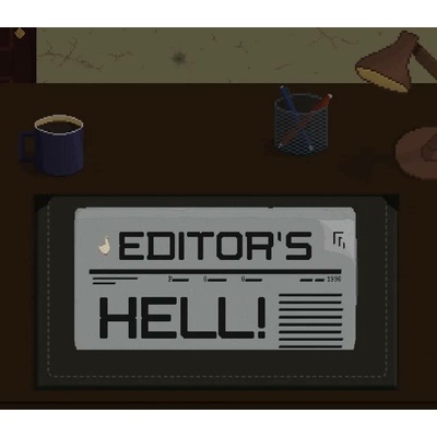 Editor's Hell
