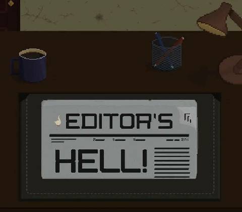 Editor's Hell