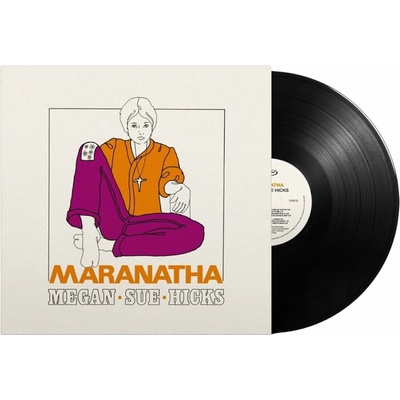 Megan Sue Hicks - Maranatha (Limited Edition) LP