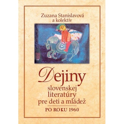 Dejiny slovenskej literatúry pre deti a mládež