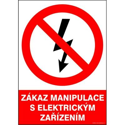 RAFO Samolepka Zákaz manipulace s elektrickým zařízením Velikosti: A5 (15 x 21 cm)