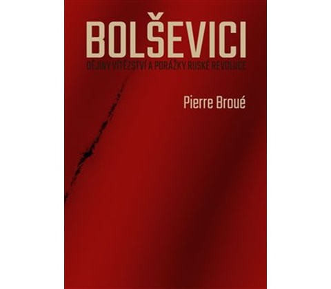 Bolševici - Pierre Broué