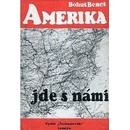 Amerika jde s námi