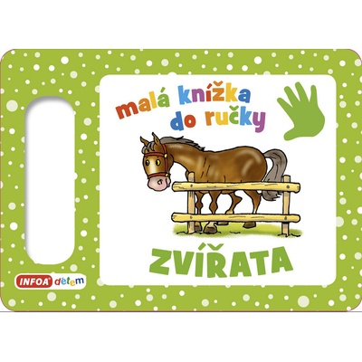 Malá knížka do ručky: Zvířata