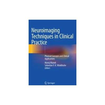 Neuroimaging Techniques in Clinical Practice | Manoj Mannil