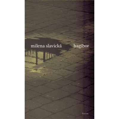 Hagibor - Milena Slavická