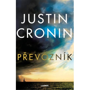 Převozník | Justin Cronin (2023)