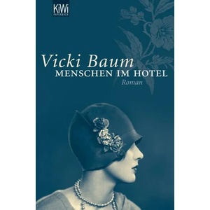 Menschen im Hotel | Vicki Baum (ISBN: 9783462037982)