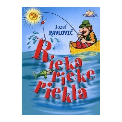 Rieka rieke riekla
