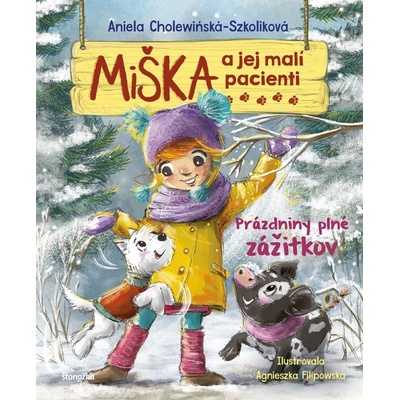 Miška a jej malí pacienti 16: Prázdniny plné zážitkov - Aniela Cholewińska-Szkolik,Agnieszka Filipowska